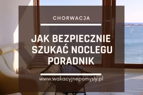 Gdzie szukać apartamentów w Chorwacji, aby nie przepłacać za wynajem